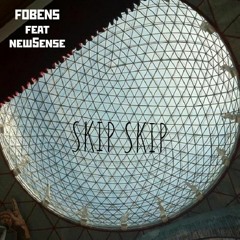 SKIP SKIP (feat. New5ense)