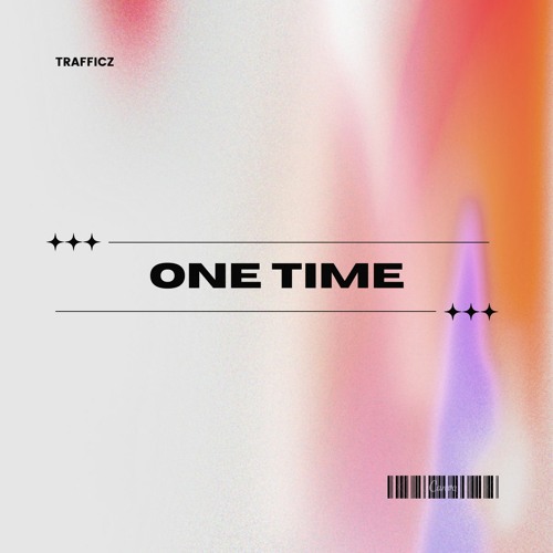Trafficz - One Time
