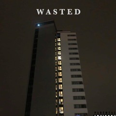 Wasted (prod. Hoseüberschuh)