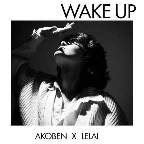 Wake Up - Akoben x Lelai