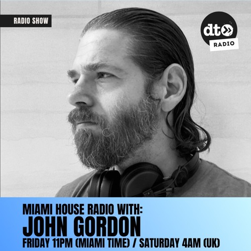 Miami House Radio #001 with John Gordon