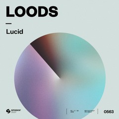 Loods - Lucid [OUT NOW]