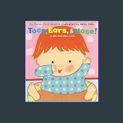 *DOWNLOAD$$ 🌟 Toes, Ears, & Nose! A Lift-the-Flap Book [KINDLE EBOOK EPUB]