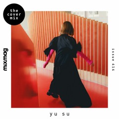The Cover Mix: Yu Su