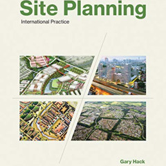 GET KINDLE ✉️ Site Planning: International Practice (The MIT Press) by  Gary Hack [PD