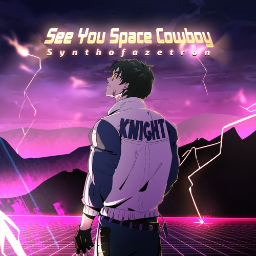 8. Synthofazetron - See You Space Cowboy