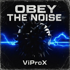 OBEY THE NOISE