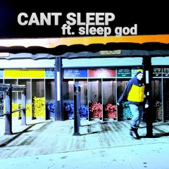 CANT SLEEP [ft. $leep God] 💰💲💸