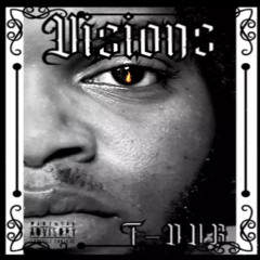 TDUB- Visions