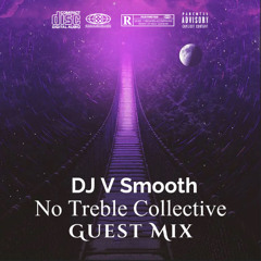 DJ V SMOOTH --> NOTREBLE COLLECTIVE GUEST MIX [004] (MAY THE 4TH BE WITH YOU!!)