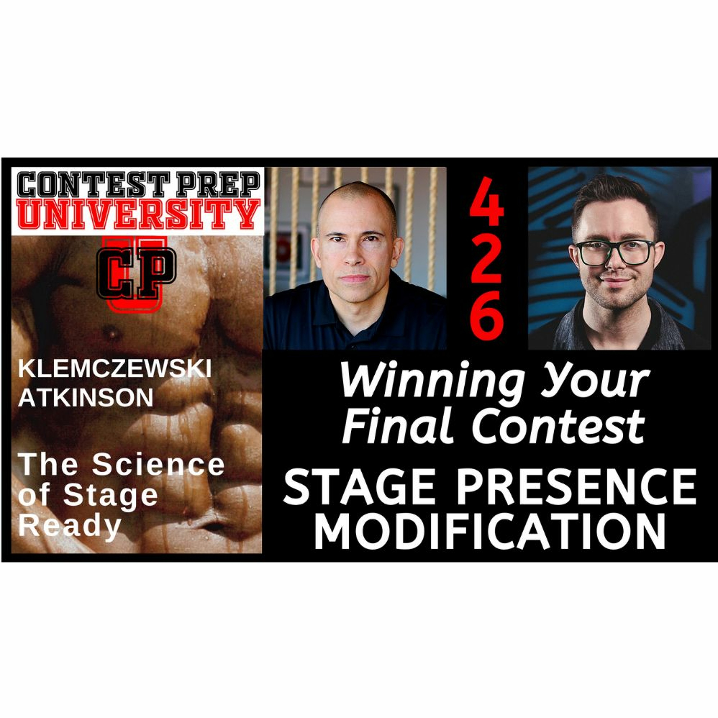 WINNNG YOUR FINAL CONTEST:  STAGE PRESENCE MODIFICATION - CONTEST PREP UNIVERSITY #426 episode artwork
