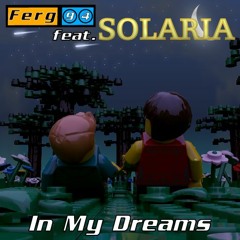 Ferg 94 feat. Solaria - In My Dreams