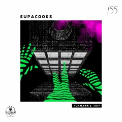 Supacooks - Hofmann's Trip (Original Mix)