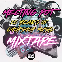 Melting Pot - Mixtape 🎶🕺