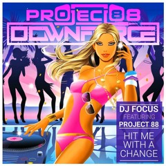 DJ Focus ft. Project 88 - Hit Me With A Change