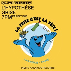 LYL December - L'Hypothèse Grise invite Kakakids Records #5