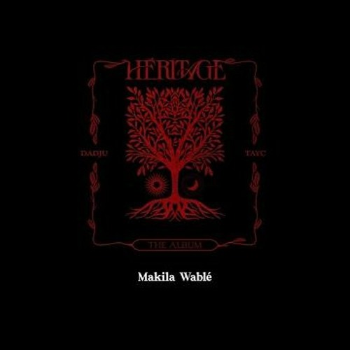 Dadju & Tayc - Acte III : Makila : Wablé