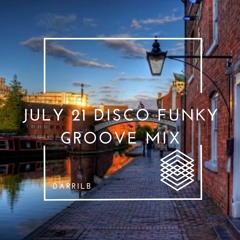 July 21 Disco Funky Groove Mix