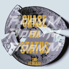 Chase & Status Feat. Delilah - TIME (Adam M Bootleg)[Free Download]