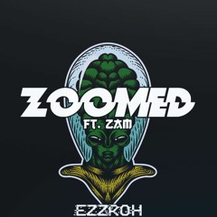 EZZROH & ZAM - ZOOMED [FREE DOWNLOAD]