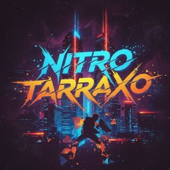 Nitro Tarraxo