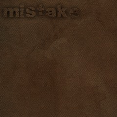 mistake