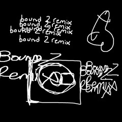bound 2 remix