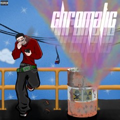 Chromatic(prod. Kaka Nima)