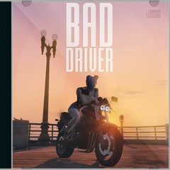 Bad Driver (Original by Daphne Malone)