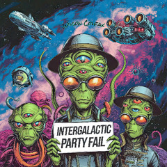 Intergalactic Party Fail