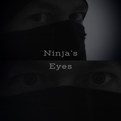 Ninja's Eyes