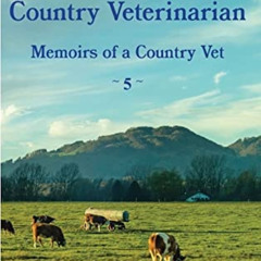 [VIEW] EPUB 💔 The Making of a Country Veterinarian: Memoirs of a Country Vet by  Dav