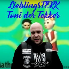 Toni Der TEKKers LieblingsTEKK