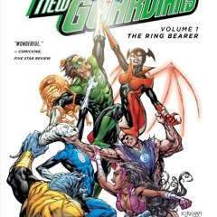 PDF/Ebook Green Lantern: New Guardians, Volume 1: The Ring Bearer BY : Tony Bedard