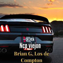 NCP Viejon - Brian G. Ft. Los De Compton