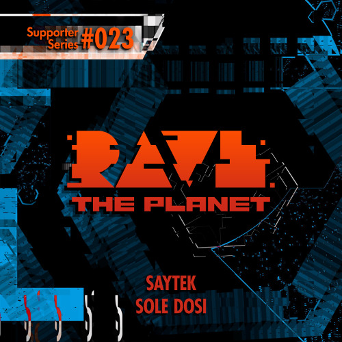 Premiere: Saytek "Extra Dramatics" - Rave The Planet