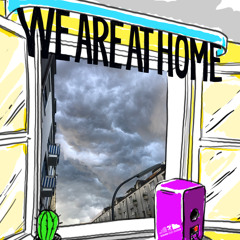 We Are At Home #41 by TET – Raving alone