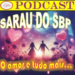 Sarau do SBP - Sobre o Amor e tudo mais