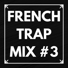 FRENCH TRAP HIP HOP MIX 2021 #3 | THE BEST OF TRAP RAP FRANCAIS 2021 | BY GARDEN PARTY