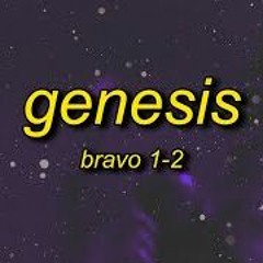 bravo 1-2 - genesis (Remix)