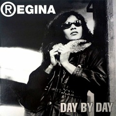 Regina ‎– Day By Day