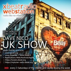 Dave Nico - UK Show  17.08.24 Podcast On Xbeat Radio Station