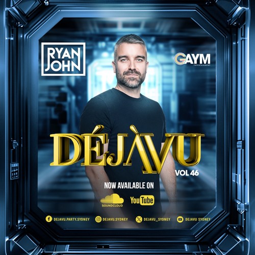 DEJAVU Vol. 46 - DJ Ryan John