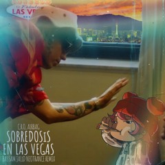 C.R.O, AiRBAG - SOBREDOSiS EN LAS VEGAS (BASSAM JALiD NEOTRANCE REMiX).flp