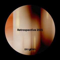 Skryptöm Rétrospective 2021