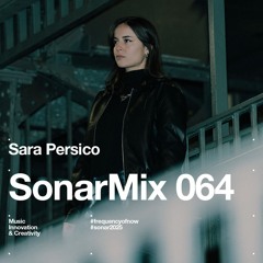 SonarMix 064: Sara Persico