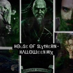 House Of Slytherin - Halloween Mix