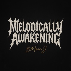 Melodically Awakening