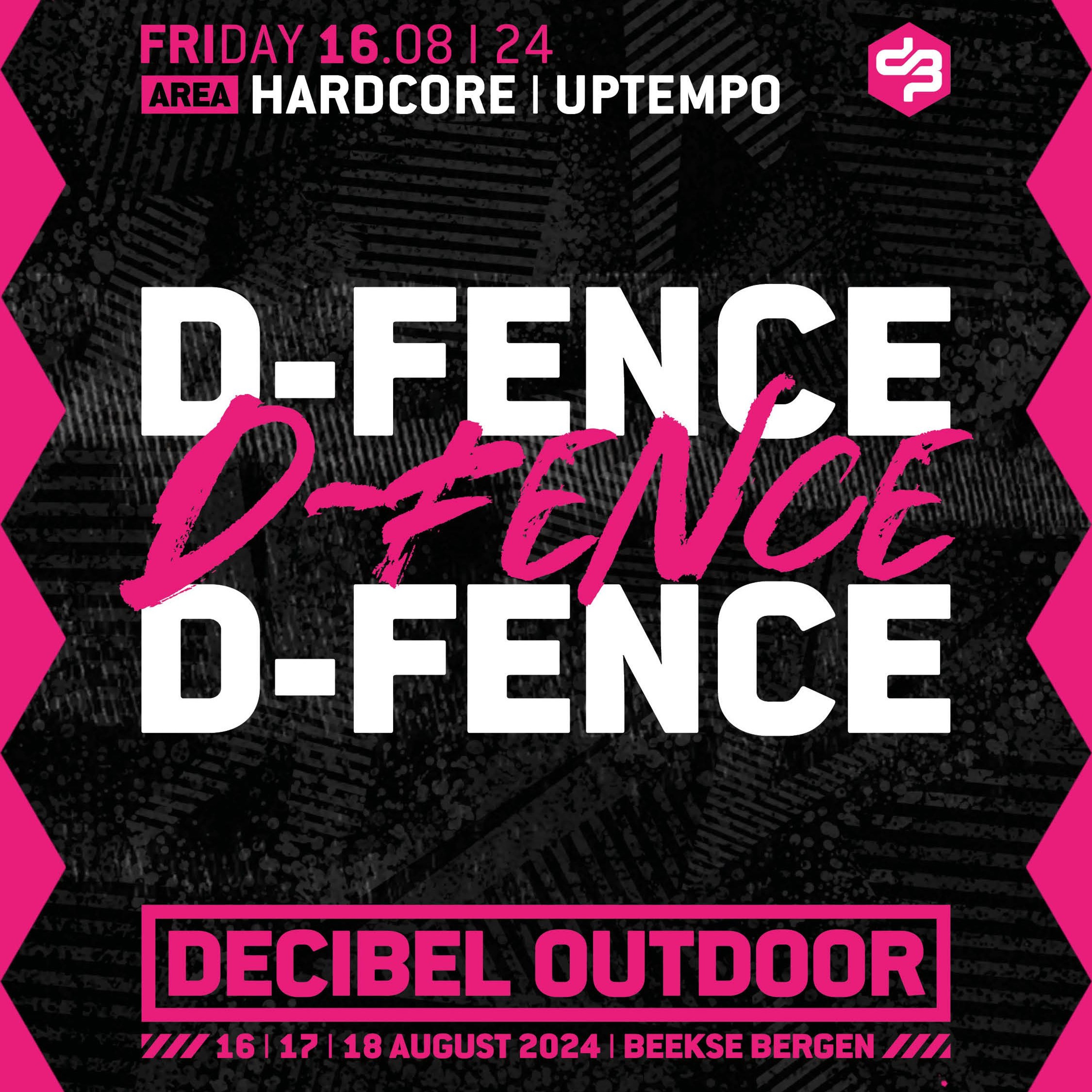 D-Fence | Decibel outdoor 2024 | Hardcore & Uptempo | Friday episode artwork