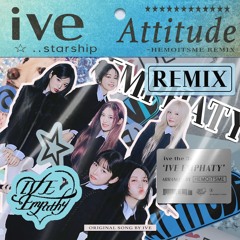 IVE 아이브 'ATTITUDE' (contemporary rnb ver.) -hemoitsme remix